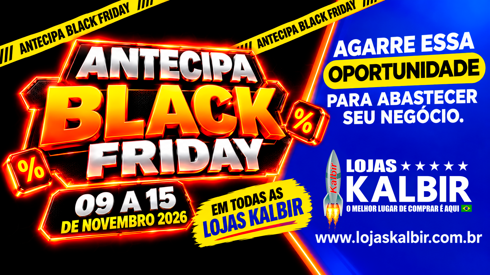 Capa do artigo Antecipa Black Friday 2026: de 9 a 15 de novembro, aproveite as oportunidades das Lojas Kalbir! - Lojas Kalbir